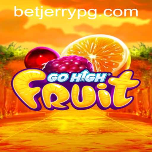 Discover the Excitement of GoHighFruit: A New Gaming Phenomenon
